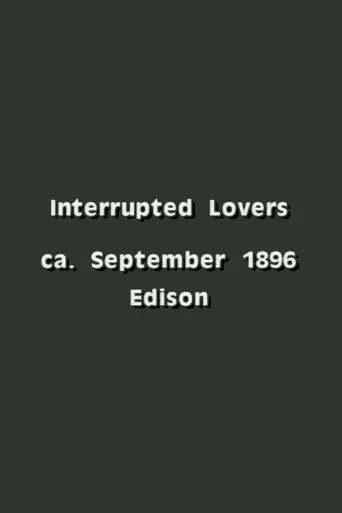 Movie poster for Interrupted Lovers (1896)