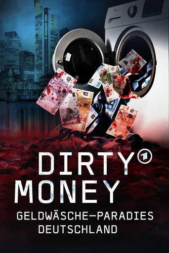 Movie poster for Dirty Money - Geldwäsche-Paradies Deutschland (2025)