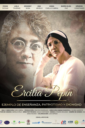 Movie poster for Ercilia Pepín: ejemplo de enseñanza, patriotismo y dignidad (2025)
