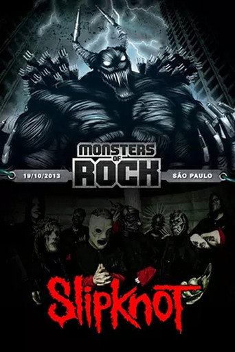 Movie poster for Slipknot: Monsters of Rock 2013 (2013)