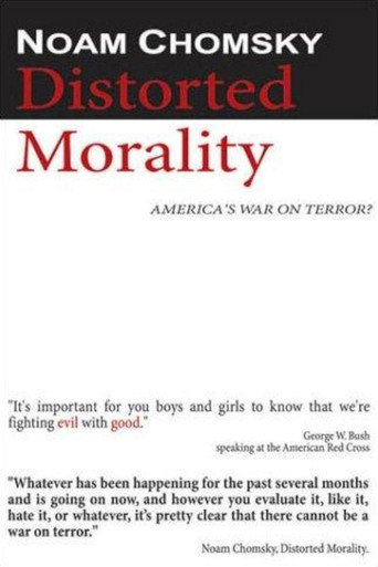 Movie poster for Noam Chomsky: Distorted Morality (2003)
