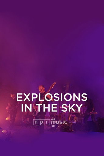 Movie poster for Explosions in the Sky Live at NPR Front Row (2016)