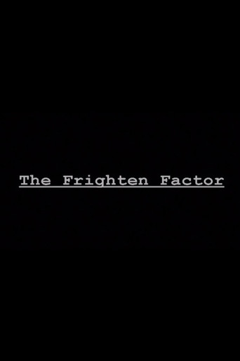 The Frighten Factor poster