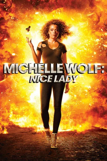 Movie poster for Michelle Wolf: Nice Lady (2017)