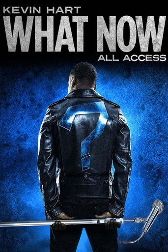 Movie poster for Kevin Hart: "What Now?" All Access (2016)