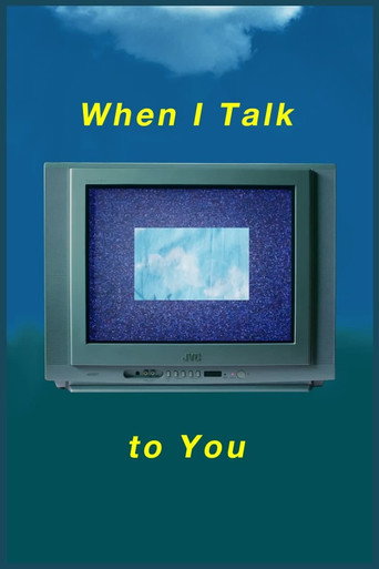 Movie poster for When I Talk to You (2020)