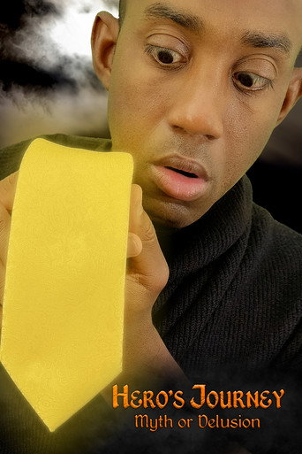 Hero's Journey: Myth or Delusion poster