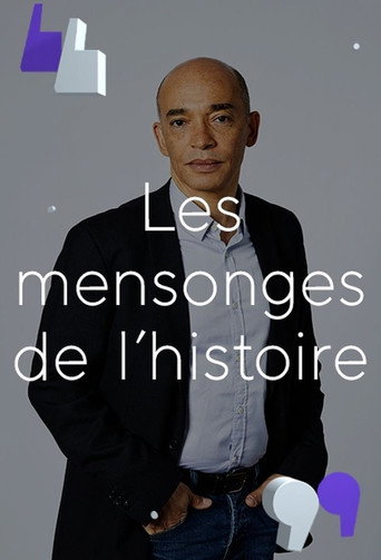 Series poster for Les Mensonges de l'histoire (2017)