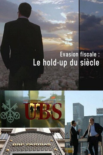 Movie poster for Évasion fiscale - Le hold-up du siècle (2013)