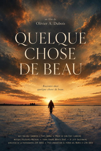 Movie poster for Something Beautiful - Quelque chose de beau (2026)