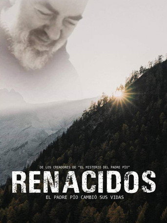 Movie poster for Renacidos: El Padre Pío cambió sus vidas (2019)