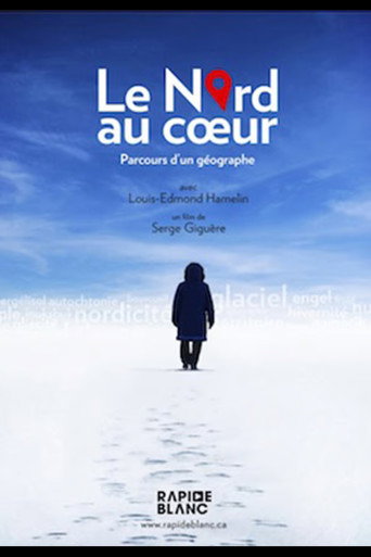Movie poster for Le nord au coeur (2012)