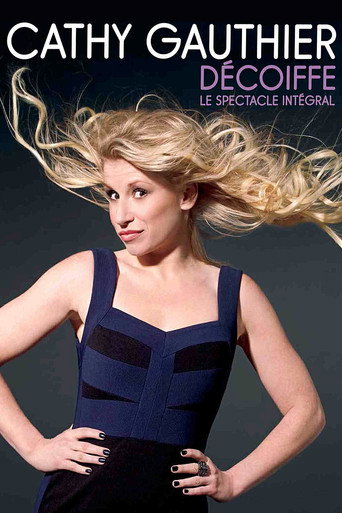 Movie poster for Cathy Gauthier: Décoiffe (2012)
