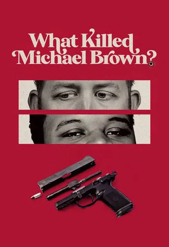 Movie poster for What Killed Michael Brown? (2020)