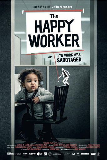 The Happy Worker - Or How Work Was Sabotaged poster