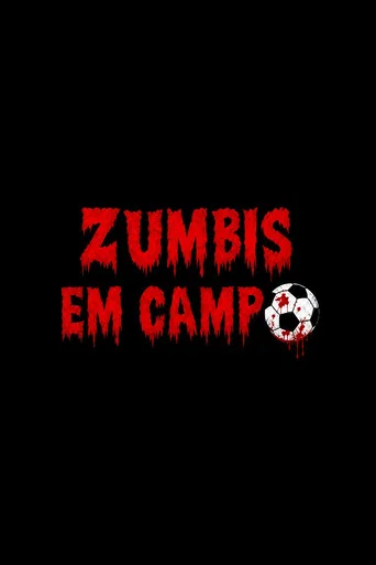 Series poster for Zumbis em Campo (2013)