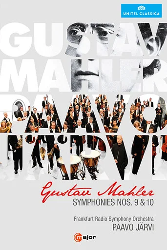 Movie poster for Gustav Mahler - Symphonies Nos 9 & 10 (Paavo Jarvi) (2015)