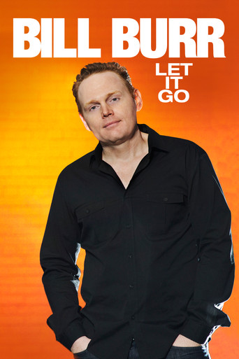 Movie poster for Bill Burr: Let It Go (2010)