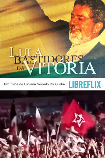 Lula: Bastidores da Vitória poster