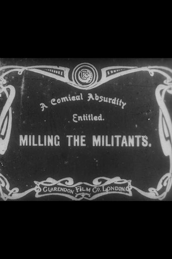 Movie poster for Milling the Militants (1913)