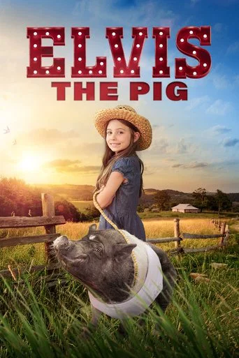 Movie poster for Elvis the Pig (2023)