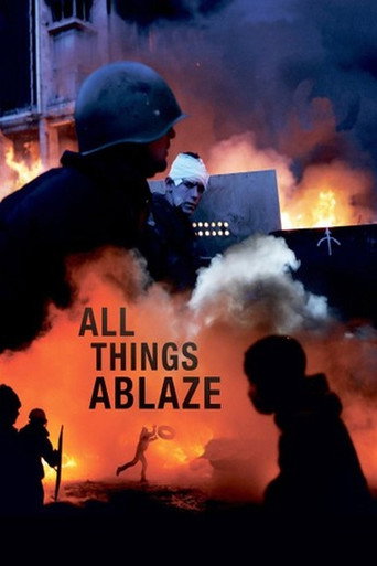 Movie poster for All Things Ablaze (2014)