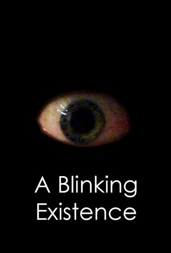Movie poster for A Blinking Existence (2021)