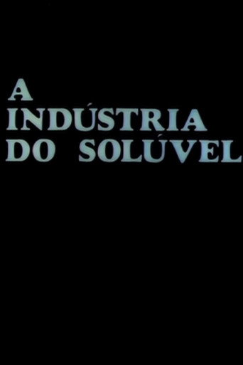 Movie poster for A Indústria do Solúvel (1971)