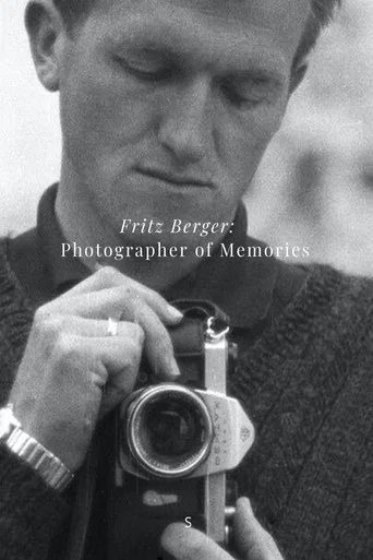 Movie poster for Fritz Berger: The Photographer of Memories (2016)