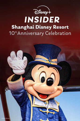 Movie poster for Disney+ Insider: Shanghai Disney Resort - 10th Anniversary Celebration (2026)
