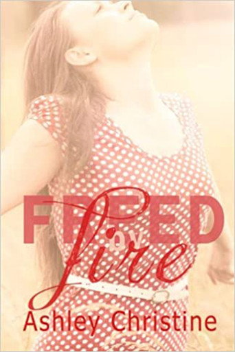 Movie poster for Freed by Fire (2017)