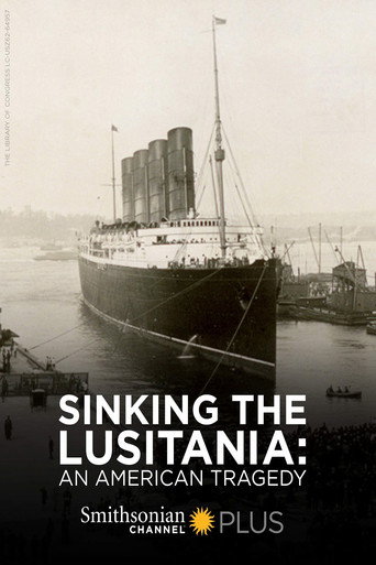 Sinking the Lusitania: An American Tragedy poster
