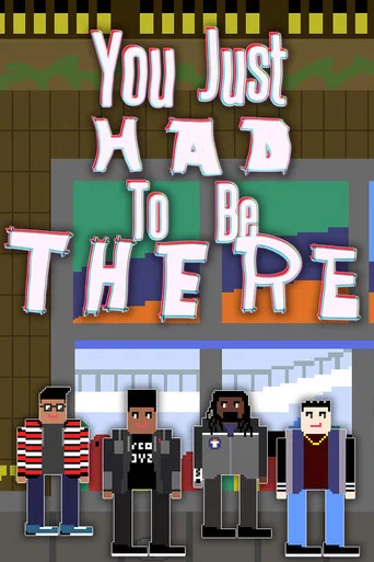 Movie poster for You Just Had to Be There (2026)