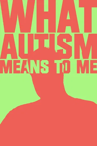 What Autism Means To Me? poster