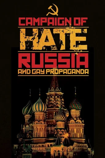 Movie poster for Campaign of Hate: Russia and Gay Propaganda (2014)