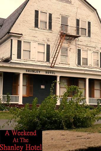 Movie poster for A Weekend At The Shanley Hotel (2018)