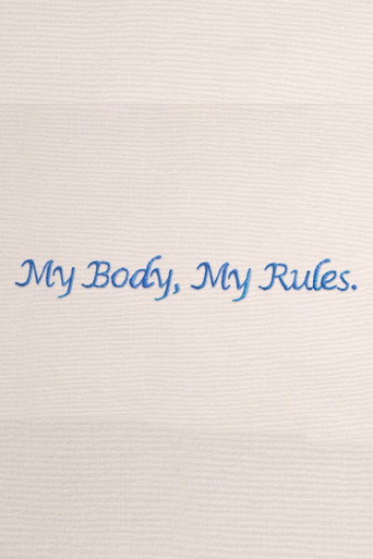 Movie poster for My Body My Rules (2015)