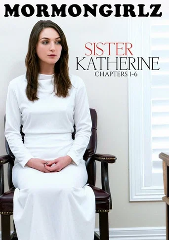 Movie poster for Sister Katherine: Chapters 1-6 (2018)