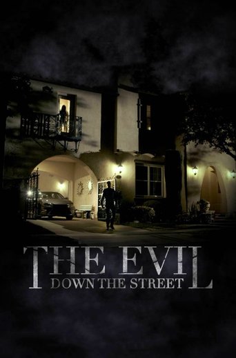 Movie poster for The Evil Down the Street (2019)