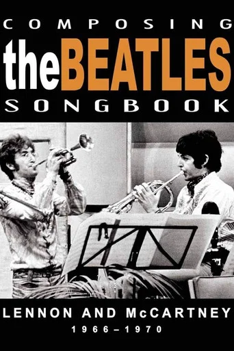 Movie poster for Composing the Beatles Songbook: Lennon & McCartney 1966-1970 (2008)