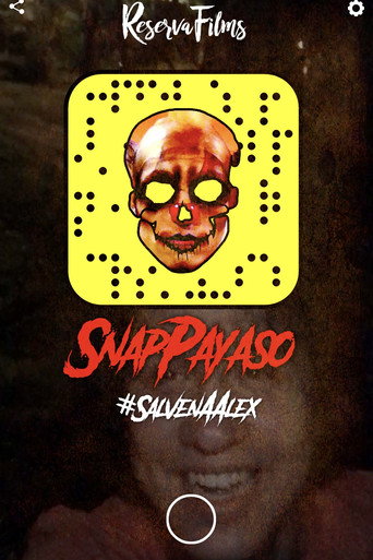 Movie poster for Snap Payaso - #SalvenAAlex (2017)