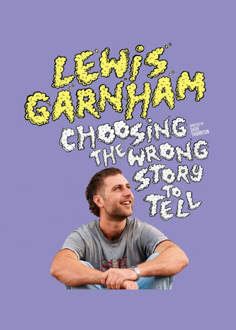 Movie poster for Lewis Garnham: Choosing the Wrong Story to Tell (2025)