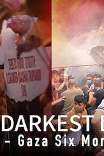 Movie poster for The Darkest Days: Israel-Gaza Six Months On (2024)