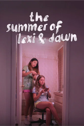 Movie poster for The Summer of Lexi & Dawn