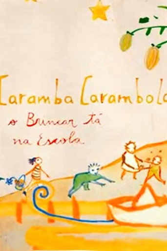 Movie poster for Caramba, carambola: o Brincar tá na Escola! (2013)