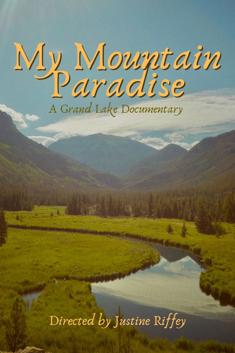 Movie poster for My Mountain Paradise : A Grand Lake Documentary