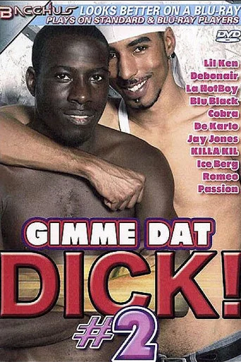 Movie poster for Gimme Dat Dick! 2 (2009)