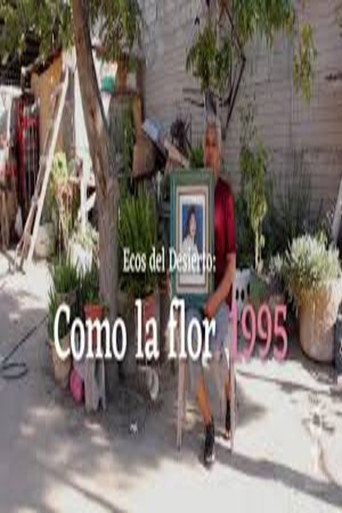 Movie poster for Ecos del desierto: Como la flor (2017)
