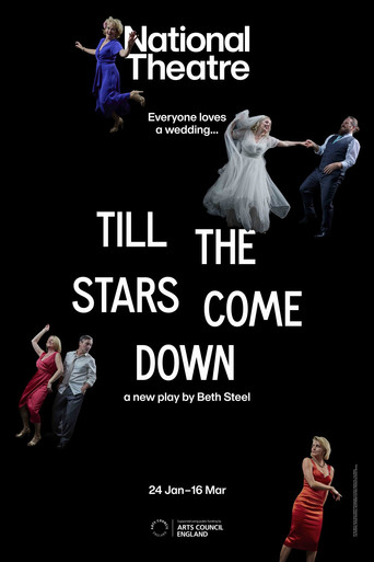 National Theatre Live: Till The Stars Come Down poster