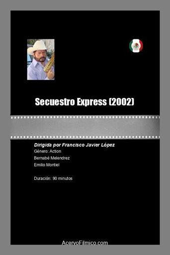Movie poster for Secuestro Express (2002)